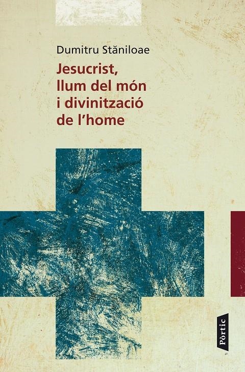 Jesucrist, llum del món i divinitzador de l'home | 9788498093605 | Staniloae, Dumitru | Llibres.cat | Llibreria online en català | La Impossible Llibreters Barcelona