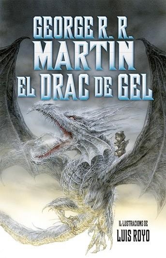 El drac de gel | 9788490266267 | R. R. Martin, George | Llibres.cat | Llibreria online en català | La Impossible Llibreters Barcelona