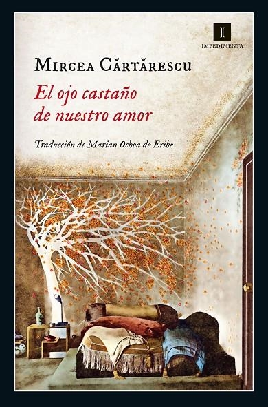 El ojo castaño de nuestro amor | 9788416542321 | Cartarescu, Mircea | Llibres.cat | Llibreria online en català | La Impossible Llibreters Barcelona