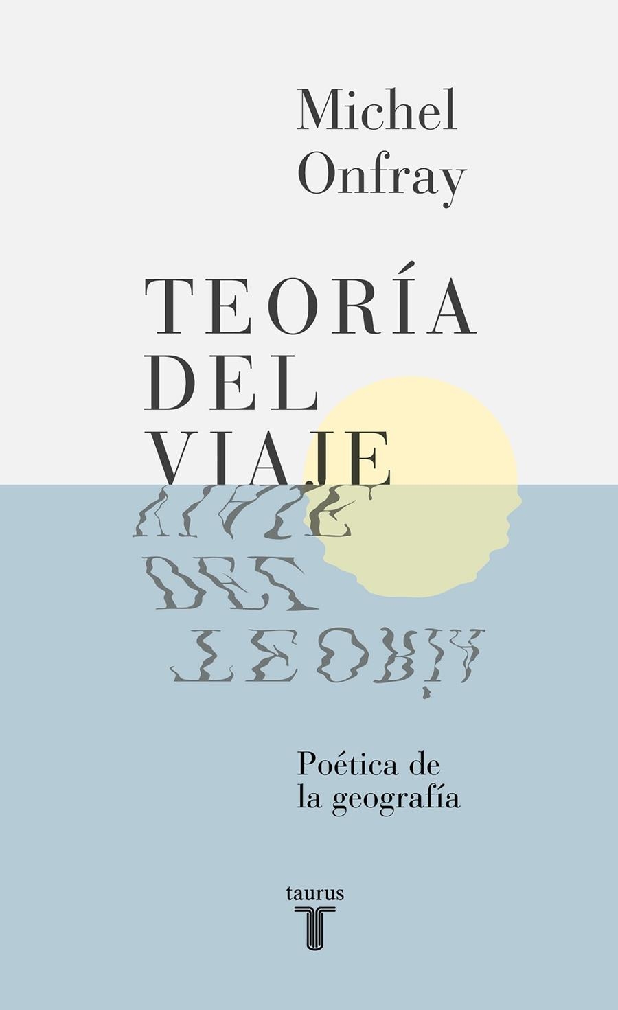 Teoría del viaje | 9788430617678 | ONFRAY, MICHEL | Llibres.cat | Llibreria online en català | La Impossible Llibreters Barcelona