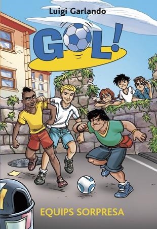 Gol 36. Equips sorpresa | 9788424656942 | Luigi Garlando | Llibres.cat | Llibreria online en català | La Impossible Llibreters Barcelona