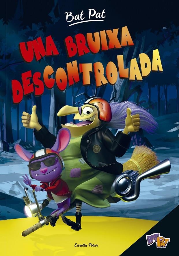 Bat Pat. Una bruixa descontrolada | 9788416522590 | Pavanello, Roberto | Llibres.cat | Llibreria online en català | La Impossible Llibreters Barcelona