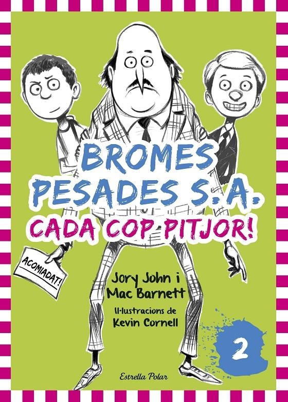 Bromes Pesades S.A.2. Cada cop pitjor | 9788416522668 | John, Jory / Barnett, Mac | Llibres.cat | Llibreria online en català | La Impossible Llibreters Barcelona