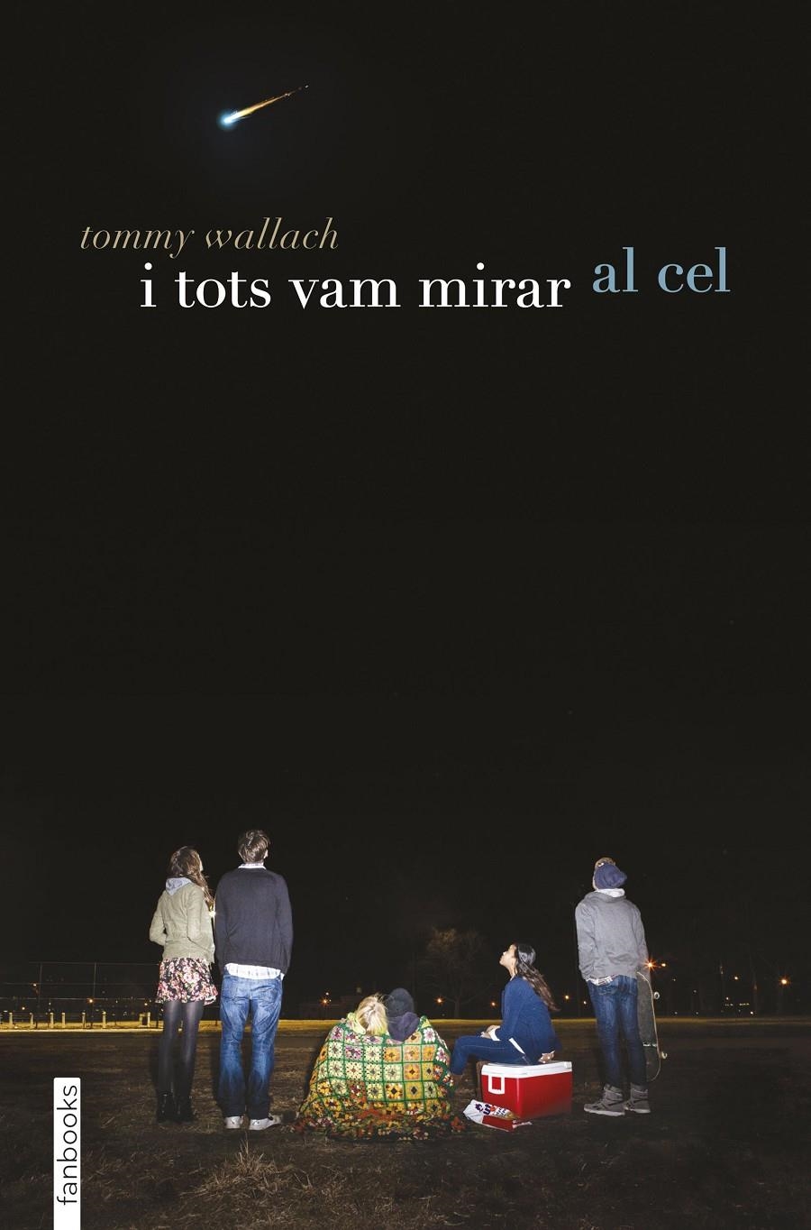 I tots vam mirar al cel | 9788416297924 | Wallach, Tommy | Llibres.cat | Llibreria online en català | La Impossible Llibreters Barcelona