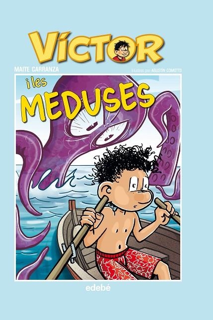 Víctor i les meduses | 9788468324241 | Carranza i Gil Dolz del Castellar, Maite | Llibres.cat | Llibreria online en català | La Impossible Llibreters Barcelona