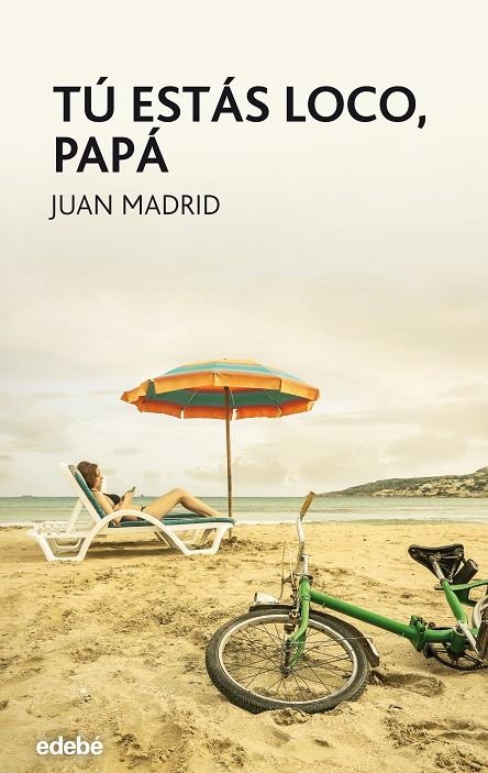 Tú estás loco, papá | 9788468324746 | Madrid Muñoz, Juan | Llibres.cat | Llibreria online en català | La Impossible Llibreters Barcelona