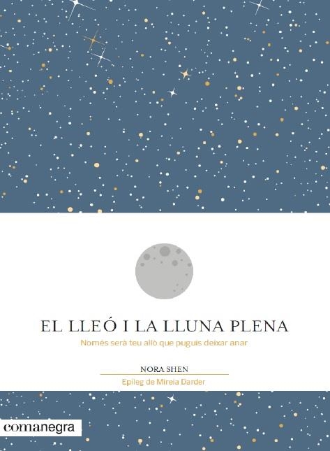 El lleó i la Lluna plena | 9788416605194 | Shen, Nora | Llibres.cat | Llibreria online en català | La Impossible Llibreters Barcelona