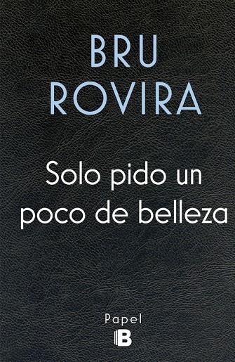 Solo pido un poco de belleza | 9788466658584 | Rovira, Bru | Llibres.cat | Llibreria online en català | La Impossible Llibreters Barcelona