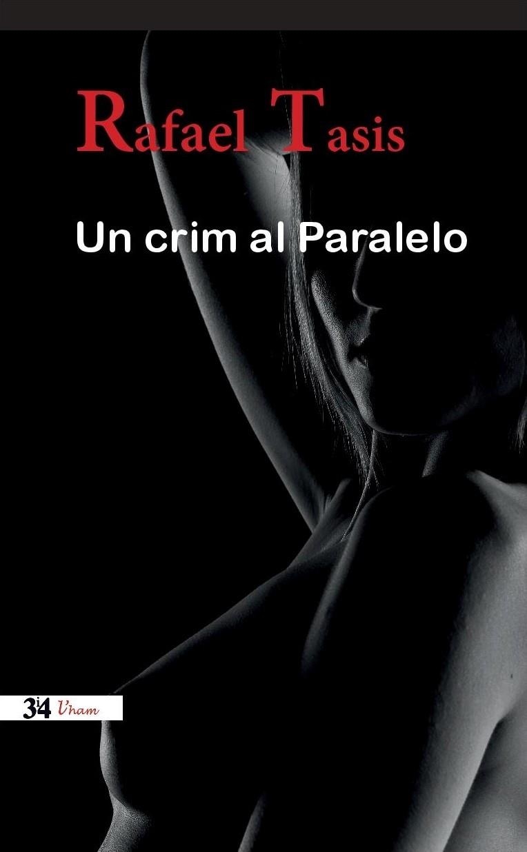 Un crim al paralelo | 9788475029894 | Tasis, Rafael | Llibres.cat | Llibreria online en català | La Impossible Llibreters Barcelona