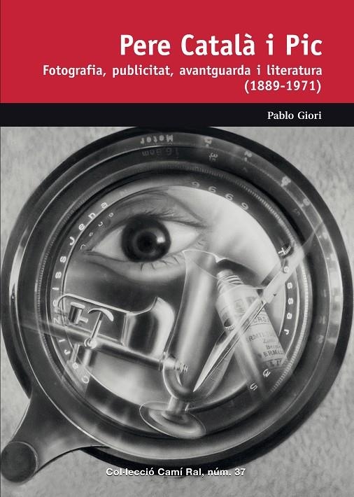 Pere Català i Pic. Fotografia, publicitat, avantguarda i literatura | 9788423208142 | Giori, Pablo | Llibres.cat | Llibreria online en català | La Impossible Llibreters Barcelona