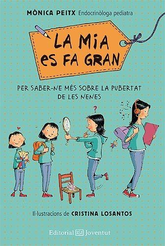 La mia es fa gran | 9788426143570 | Peitx, Mònica | Llibres.cat | Llibreria online en català | La Impossible Llibreters Barcelona