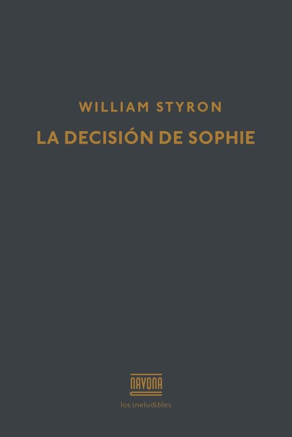 La decision de Sophie | 9788416259441 | Styron, William | Llibres.cat | Llibreria online en català | La Impossible Llibreters Barcelona