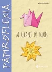 Papiroflexia al alcance de todos | 9788484128489 | Vicente Palacios Garrido | Llibres.cat | Llibreria online en català | La Impossible Llibreters Barcelona