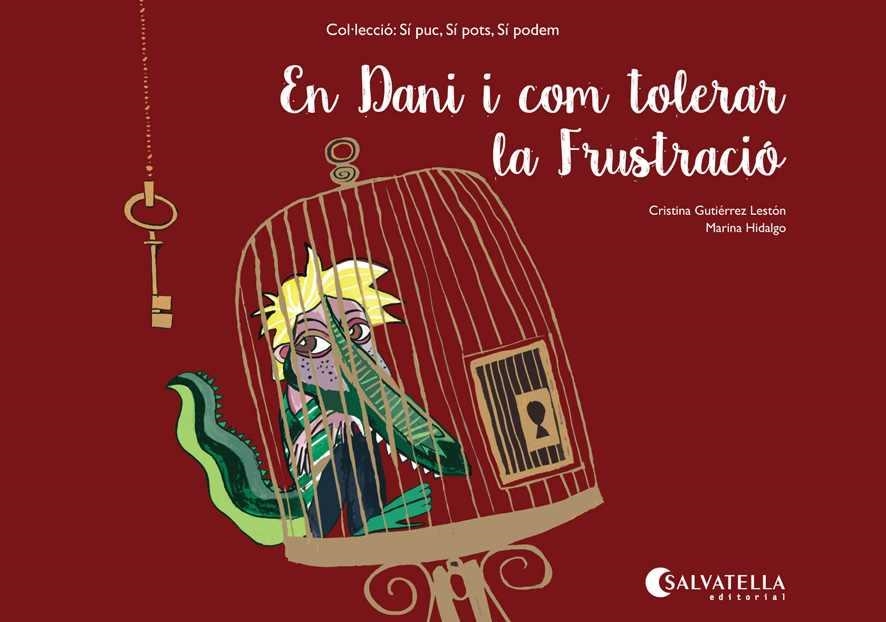 En Dani i com tolerar la Frustració | 9788484129226 | Gutiérrez Lestón, Cristina | Llibres.cat | Llibreria online en català | La Impossible Llibreters Barcelona