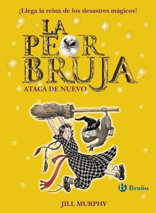 La peor bruja ataca de nuevo | 9788469603406 | Murphy, Jill | Llibres.cat | Llibreria online en català | La Impossible Llibreters Barcelona