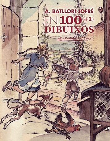 A. BATLLORI JOFRÉ EN 100 (+1) DIBUIXOS | 9788441224506 | Batllori, Toni | Llibres.cat | Llibreria online en català | La Impossible Llibreters Barcelona