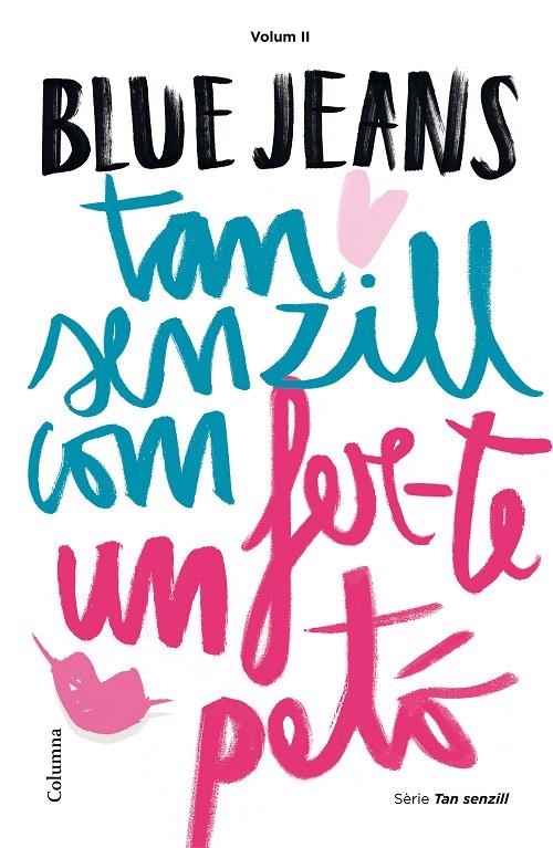 Tan senzill com fer-te un petó | 9788466420891 | Blue Jeans | Llibres.cat | Llibreria online en català | La Impossible Llibreters Barcelona