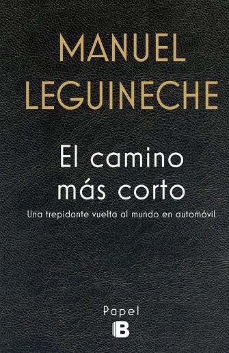 El camino más corto | 9788466659284 | Leguineche, Manuel | Llibres.cat | Llibreria online en català | La Impossible Llibreters Barcelona