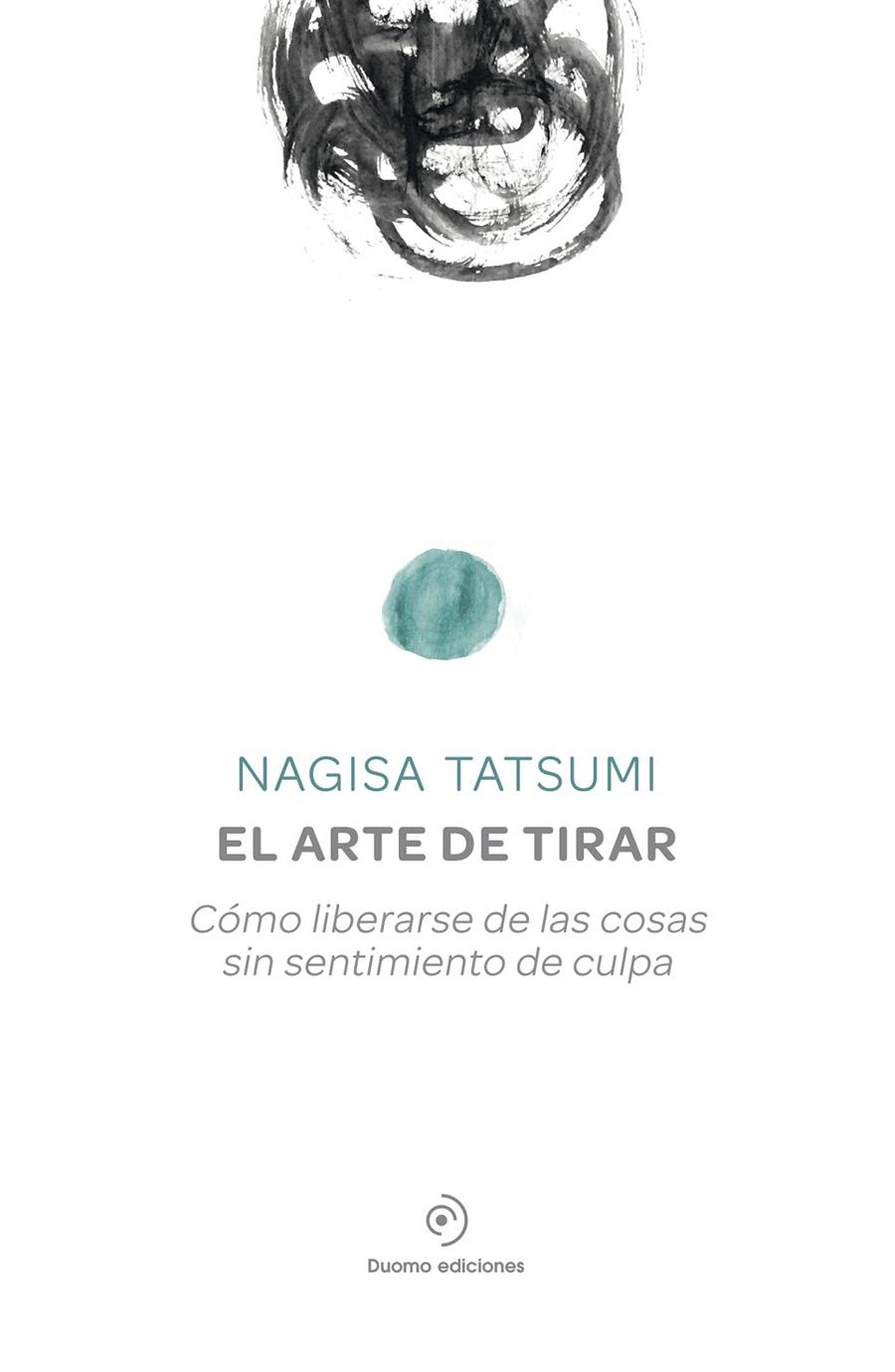 EL ARTE DE TIRAR | 9788416634156 | Tatsumi, Nagisa | Llibres.cat | Llibreria online en català | La Impossible Llibreters Barcelona