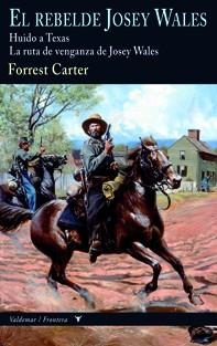 El rebelde Josey Wales | 9788477028260 | Carter, Forrest | Llibres.cat | Llibreria online en català | La Impossible Llibreters Barcelona