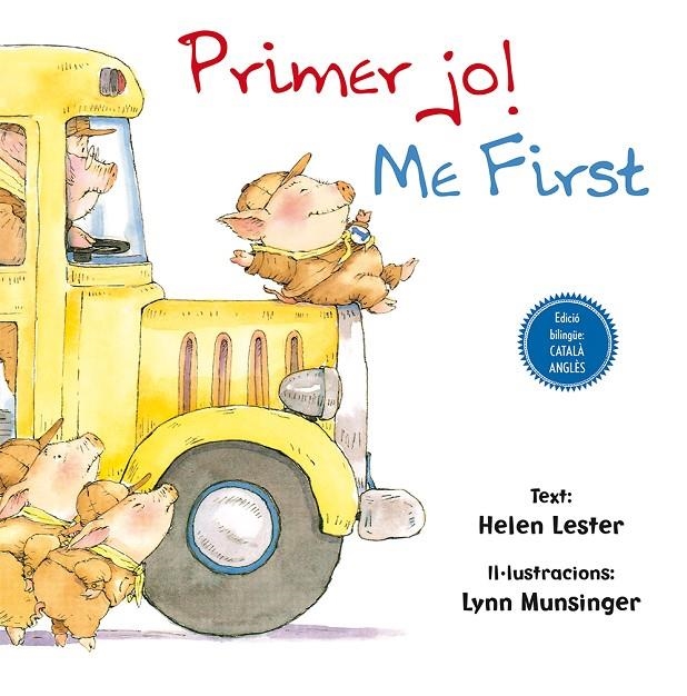 Primer jo! Me first! | 9788416648054 | LESTER, HELEN/MUNSINGER, LYNN | Llibres.cat | Llibreria online en català | La Impossible Llibreters Barcelona