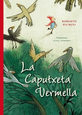 La caputxeta vermella | 9788416648238 | PIUMINI, ROBERTO | Llibres.cat | Llibreria online en català | La Impossible Llibreters Barcelona