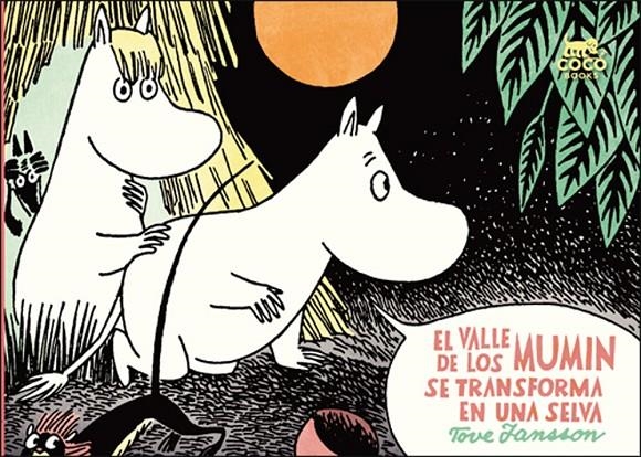 EL VALLE DE LOS MUMIN SE TRANSFORMA EN UNA SELVA | 9788494165276 | Jansson, Tove | Llibres.cat | Llibreria online en català | La Impossible Llibreters Barcelona