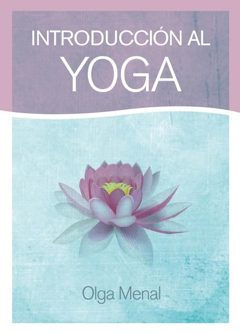 Introducción al Yoga | 9788415053613 | Menal Carbó, Olga | Llibres.cat | Llibreria online en català | La Impossible Llibreters Barcelona