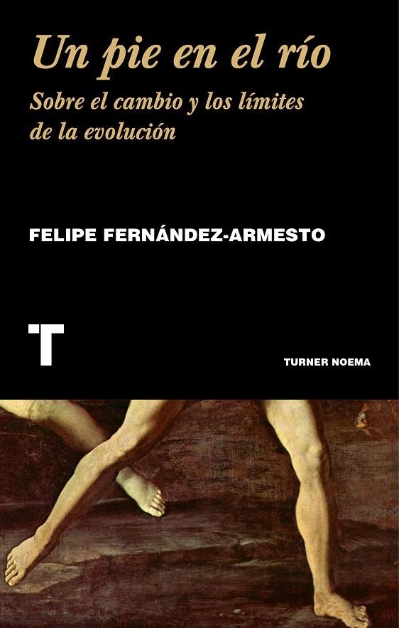 Un pie en el río | 9788416354207 | Fernández-Armesto, Felipe | Llibres.cat | Llibreria online en català | La Impossible Llibreters Barcelona