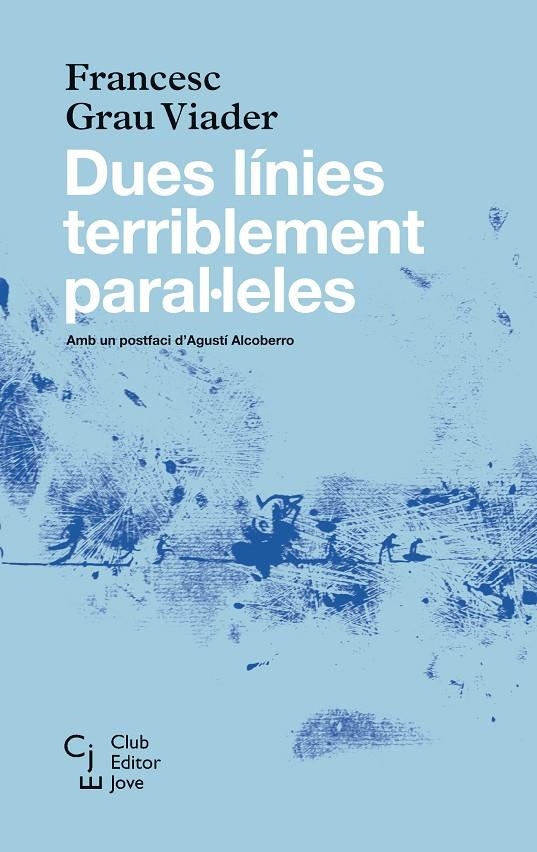 Dues línies terriblement paral·leles | 9788473292085 | Grau Viader, Francesc | Llibres.cat | Llibreria online en català | La Impossible Llibreters Barcelona