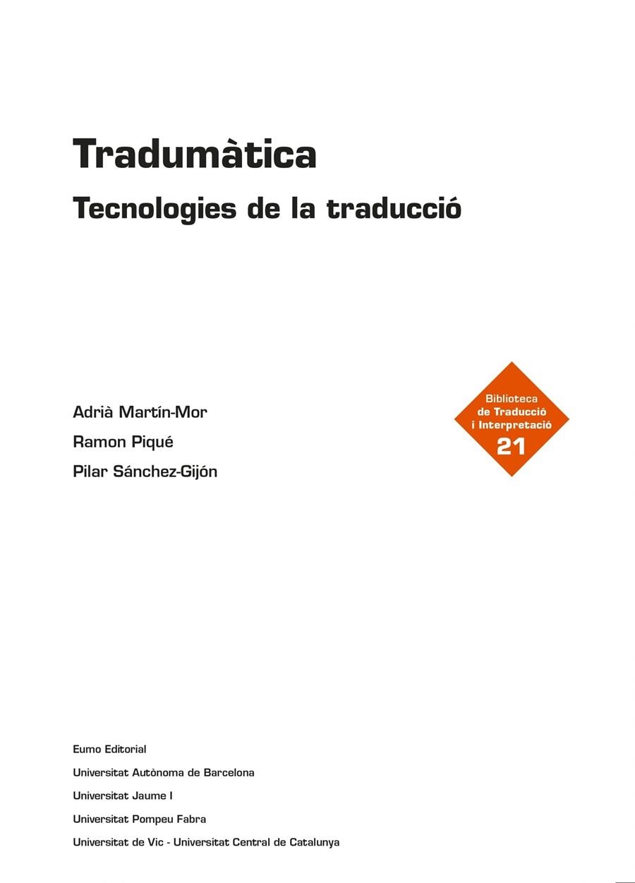 Tradumàtica | 9788497665704 | Martín Mor, Adrià/Piqué Huerta, Ramon/Sánchez Gijón, Pilar | Llibres.cat | Llibreria online en català | La Impossible Llibreters Barcelona