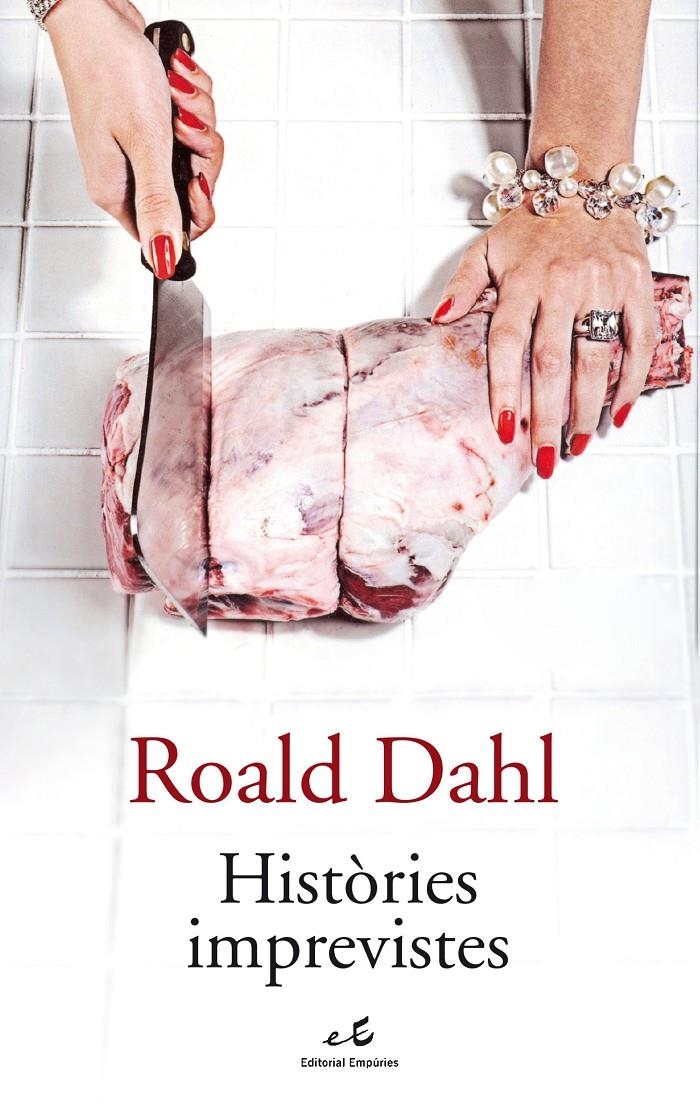 Històries imprevistes | 9788416367351 | Dahl, Roald | Llibres.cat | Llibreria online en català | La Impossible Llibreters Barcelona