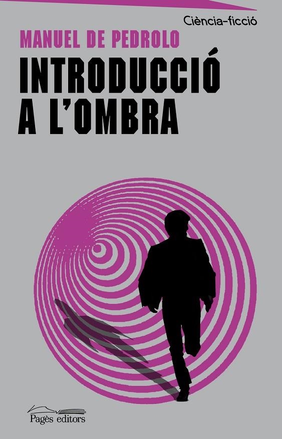 Introducció a l'ombra | 9788499757353 | de Pedrolo Molina, Manuel | Llibres.cat | Llibreria online en català | La Impossible Llibreters Barcelona