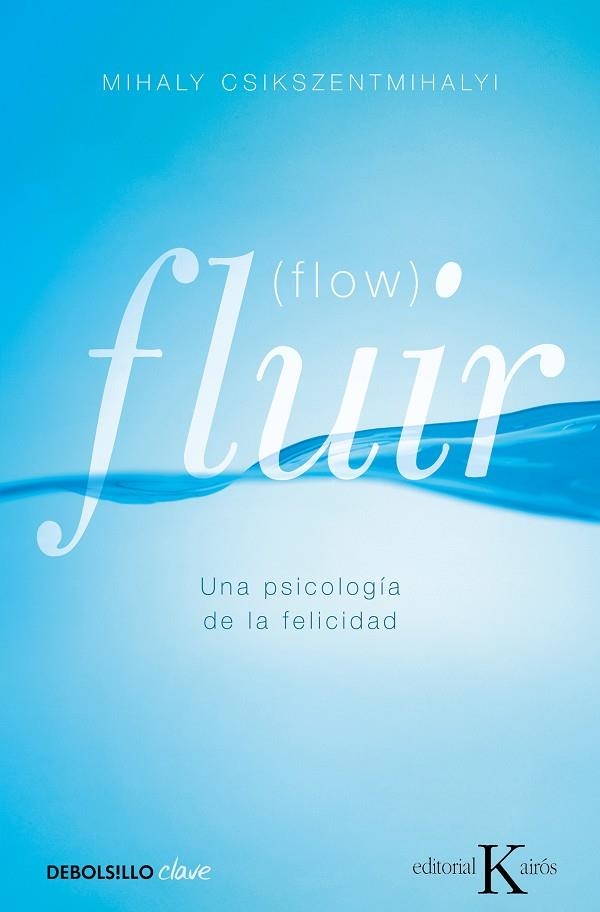 Fluir (Flow) | 9788499890371 | CSIKSZENTMIHALYI,MIHALY | Llibres.cat | Llibreria online en català | La Impossible Llibreters Barcelona