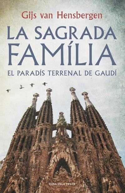 LA SAGRADA FAMILIA | 9788415961918 | Van Hensbergen, Gijs | Llibres.cat | Llibreria online en català | La Impossible Llibreters Barcelona