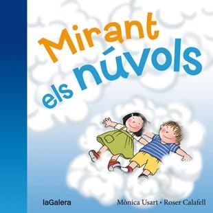 Mirant els núvols | 9788424658236 | Mònica Usart \ Roser Calafell (il·lustr.) | Llibres.cat | Llibreria online en català | La Impossible Llibreters Barcelona