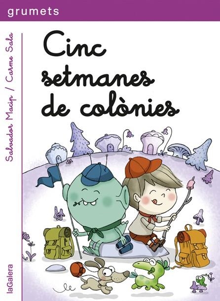 Cinc setmanes de colònies | 9788424657833 | Salvador Macip \ Carme Sala (il·lustr.) | Llibres.cat | Llibreria online en català | La Impossible Llibreters Barcelona