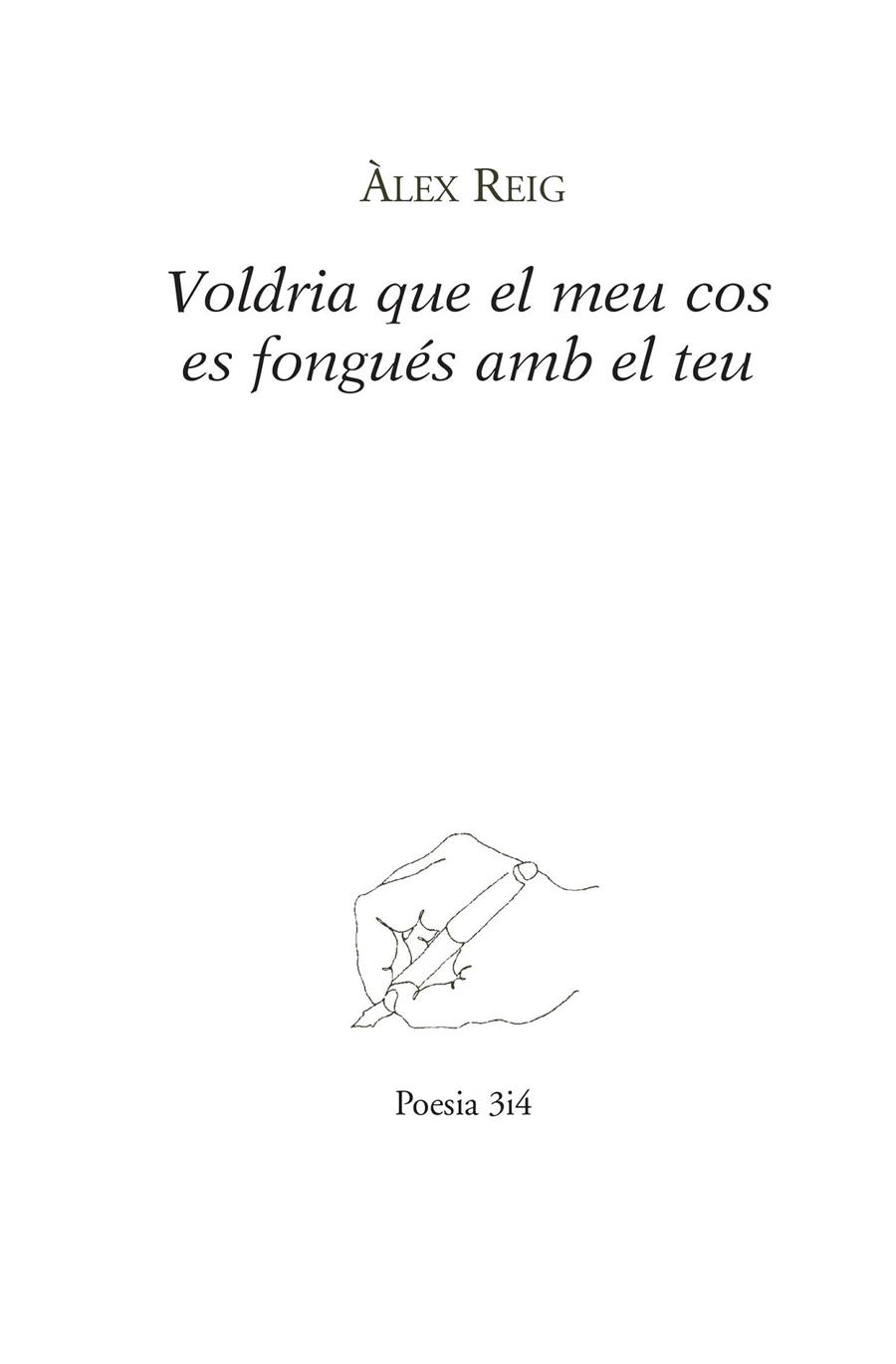 Voldria que el meu cos es fongués amb el teu | 9788475029993 | Reig Biosca, Àlex | Llibres.cat | Llibreria online en català | La Impossible Llibreters Barcelona