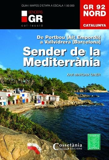 GR 92 Nord. Catalunya. Sender de la Mediterrània | 9788490344729 | Margaix Giner, Xavi | Llibres.cat | Llibreria online en català | La Impossible Llibreters Barcelona