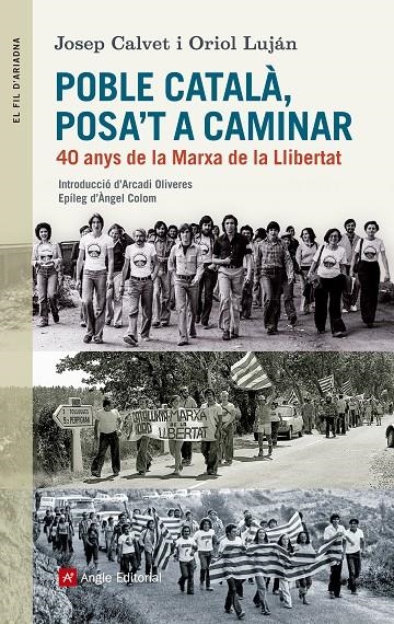 Poble català, posa't a caminar | 9788415307228 | Calvet Bellera, Josep/Luján Feliu , Oriol | Llibres.cat | Llibreria online en català | La Impossible Llibreters Barcelona