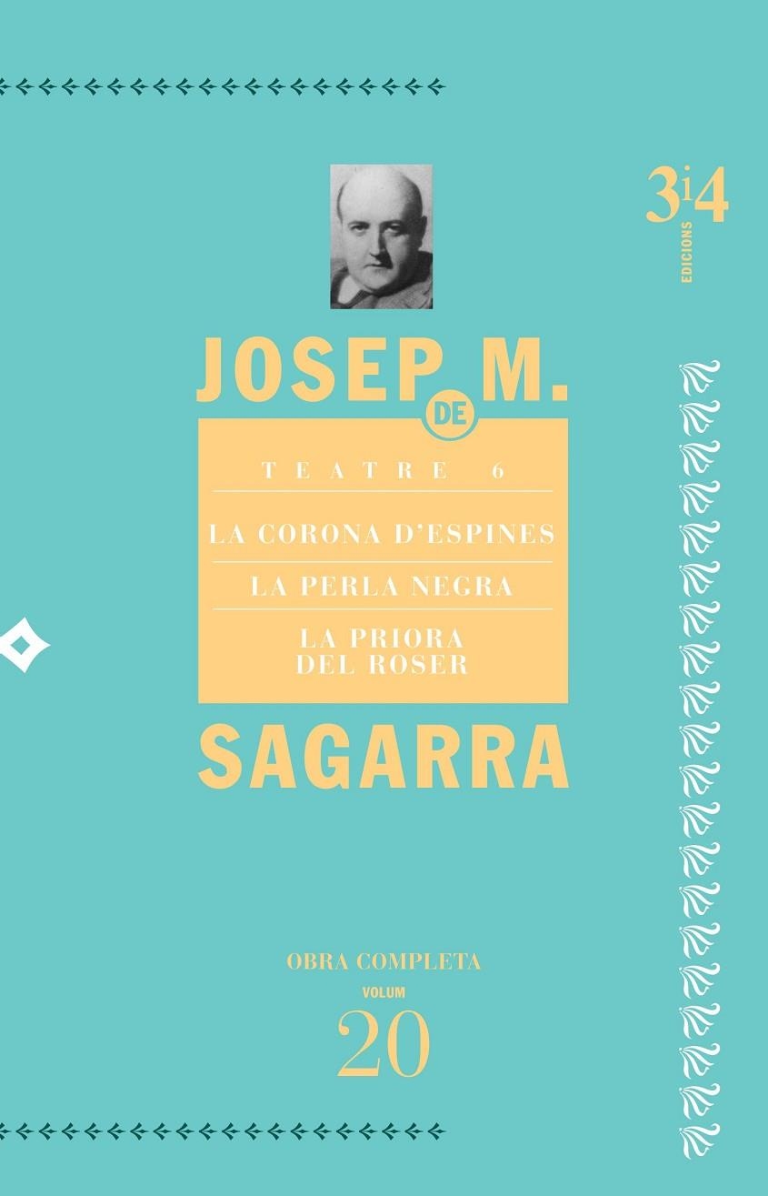 Teatre 6. La corona d'espines, la perla negra, la priora del roser | 9788475029887 | De Sagarra, Josep Maria | Llibres.cat | Llibreria online en català | La Impossible Llibreters Barcelona