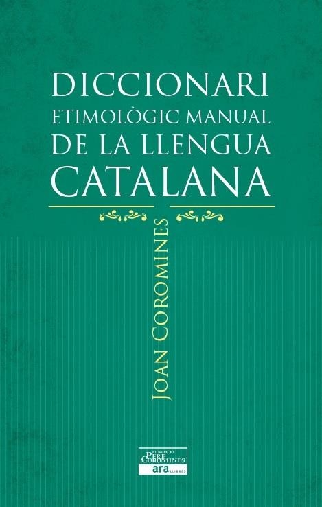 Diccionari Etimològic Manual de la Llengua Catalana | 9788415642152 | Coromines i Vigneaux, Joan | Llibres.cat | Llibreria online en català | La Impossible Llibreters Barcelona