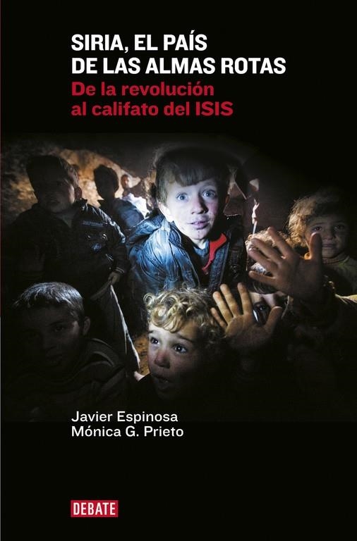 Siria, el país de las almas rotas | 9788499925967 | ESPINOSA ROBLES, JAVIER/GARCIA PRIETO, M | Llibres.cat | Llibreria online en català | La Impossible Llibreters Barcelona