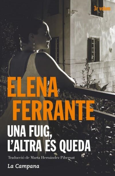 Una fuig, l'altra es queda | 9788416457397 | Ferrante, Elena | Llibres.cat | Llibreria online en català | La Impossible Llibreters Barcelona