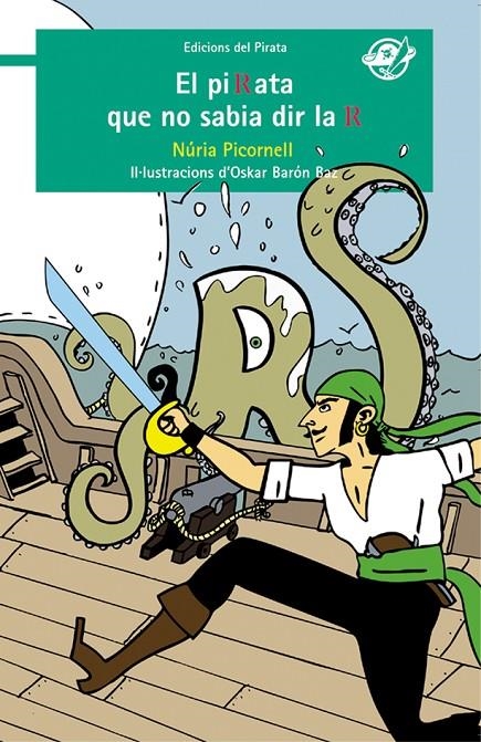 El pirata que no sabia dir la R | 9788494009396 | Picornell i Segura, Núria | Llibres.cat | Llibreria online en català | La Impossible Llibreters Barcelona