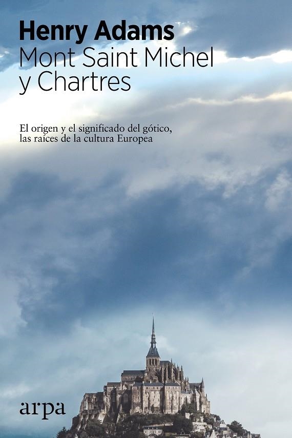 Mont Saint Michel y Chartres | 9788416601110 | Adams, Henry | Llibres.cat | Llibreria online en català | La Impossible Llibreters Barcelona