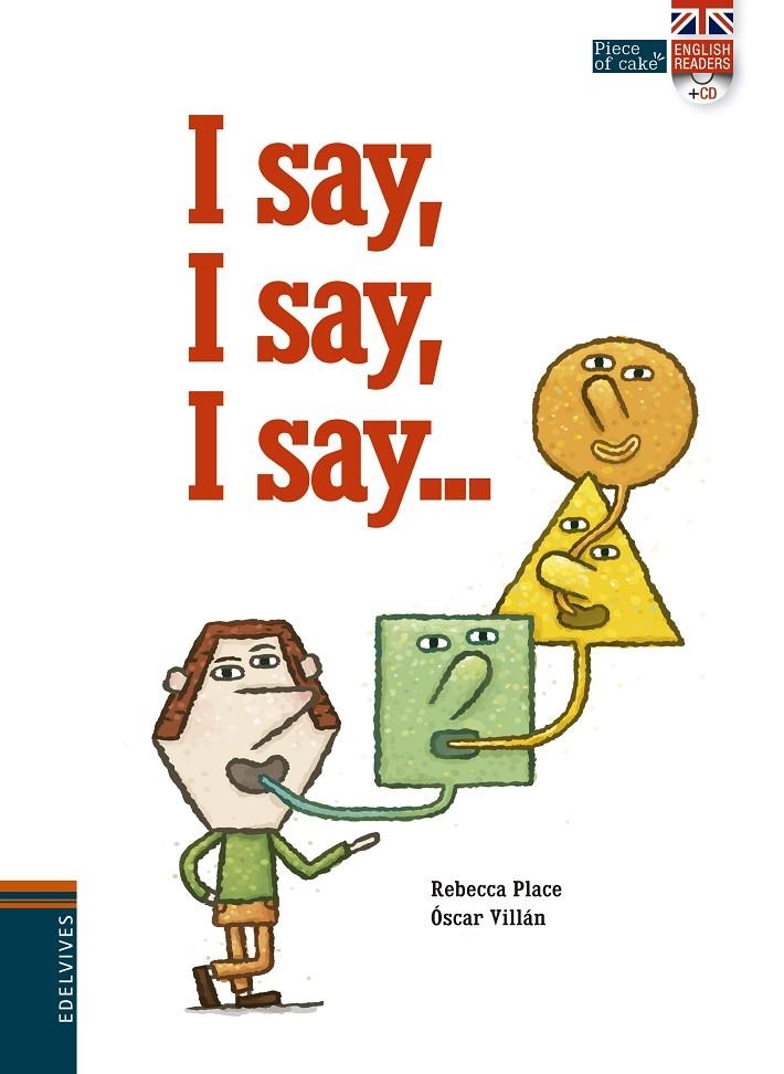 I say, I say, I say... | 9788414002063 | Place, Rebecca | Llibres.cat | Llibreria online en català | La Impossible Llibreters Barcelona