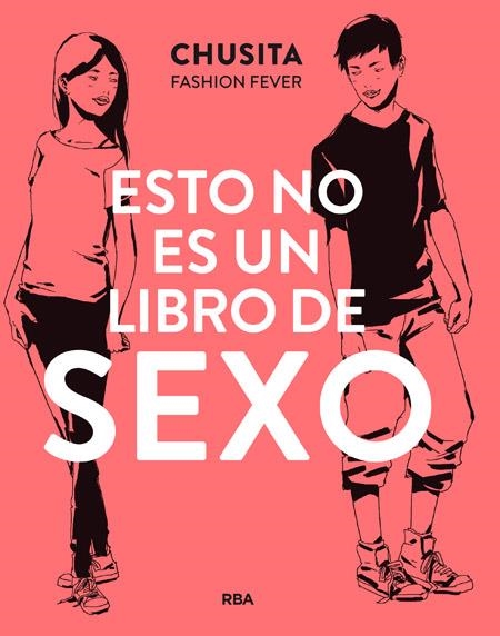 Esto no es un libro de sexo | 9788427209855 | FASHION FEVER, CHUSITA | Llibres.cat | Llibreria online en català | La Impossible Llibreters Barcelona