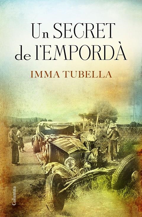 Un secret de l'Empordà | 9788466421331 | Tubella Casadevall, Imma | Llibres.cat | Llibreria online en català | La Impossible Llibreters Barcelona