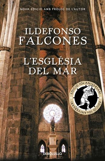 L'església del mar (edició commemorativa 10è aniversari) | 9788466337359 | FALCONES, ILDEFONSO | Llibres.cat | Llibreria online en català | La Impossible Llibreters Barcelona